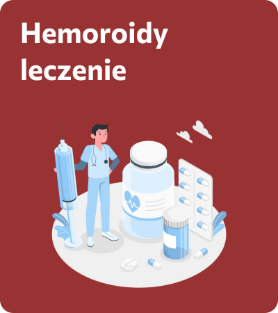 Hemoroidy leczenie